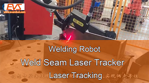 Welding Robot | Weld Seam Laser Tracker | Laser Tracking - EVS Robot