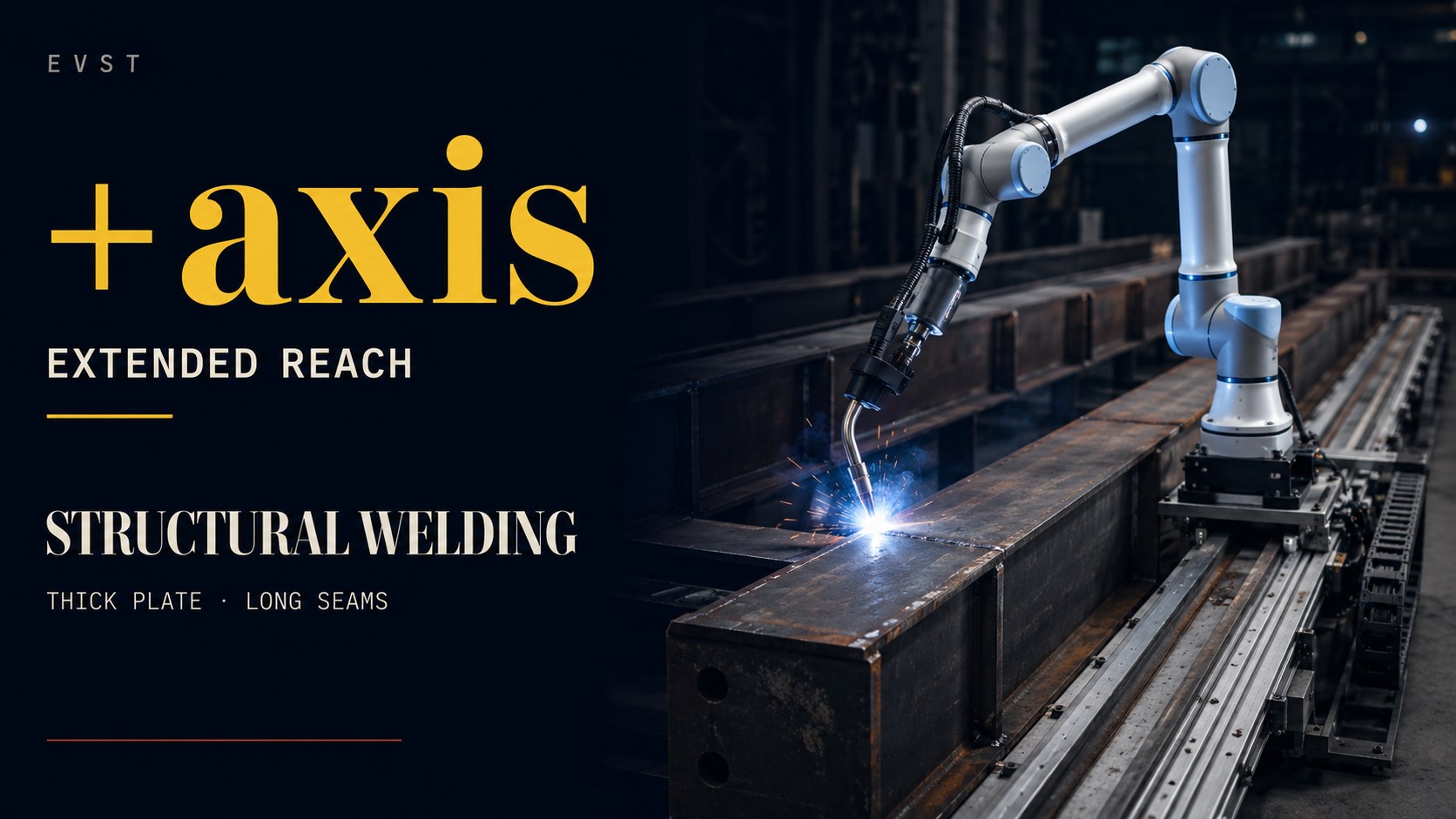 Collaborative Robot Structural Welding — Thick Plate & Long Seams